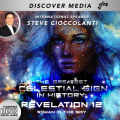 The Greatest Celestial Sign in History: Revelation 12 Woman in the Sky The Greatest Celestial Sign in History: Revelation 12 Woman in the Sky
